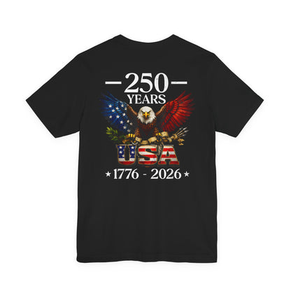 250 Years USA Eagle T-Shirt — 1776–2026 Patriotic Anniversary Tee