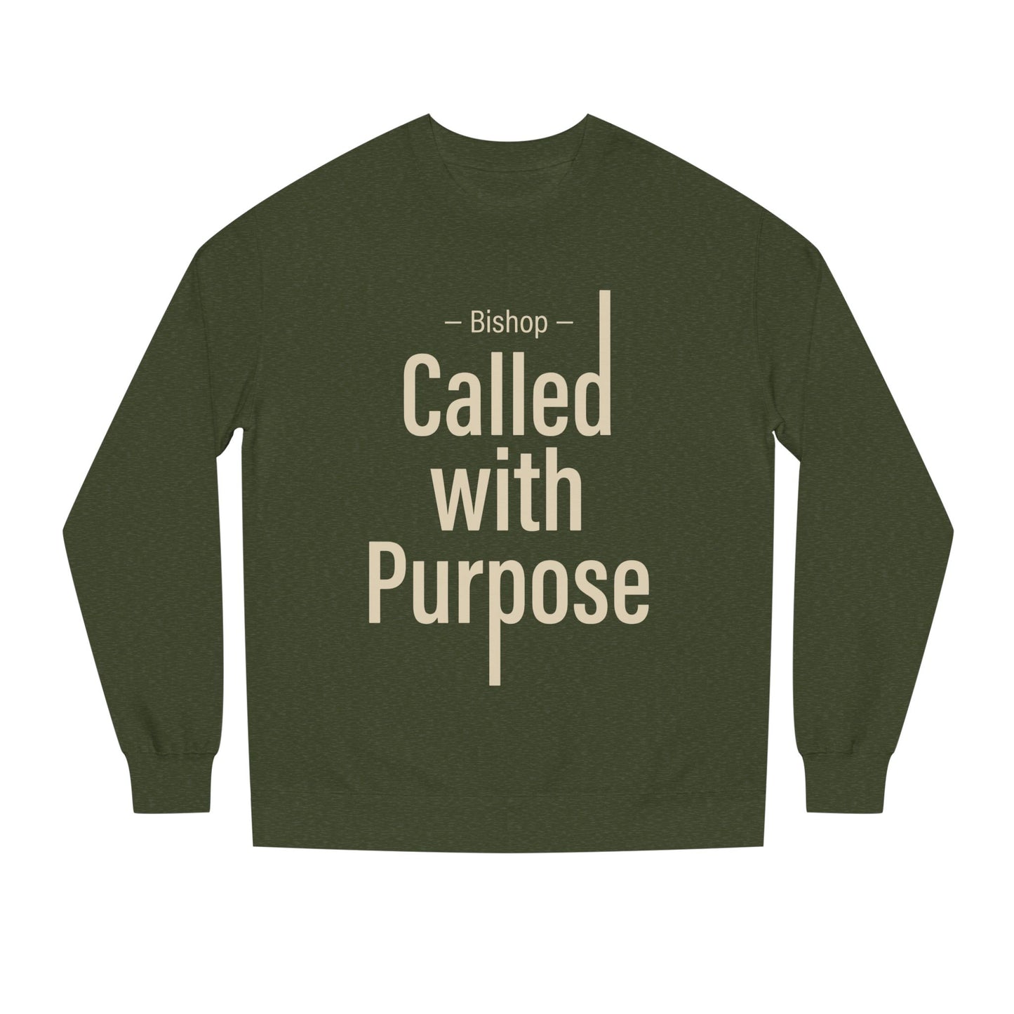 Called With Purpose Sweatshirt — Bishop Inspirational Crewneck