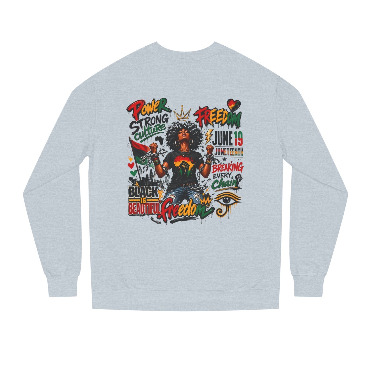 Juneteenth Freedom Sweatshirt