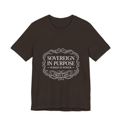 Sovereign in Purpose T‑Shirt — "Poised in Power" First Lady Tee