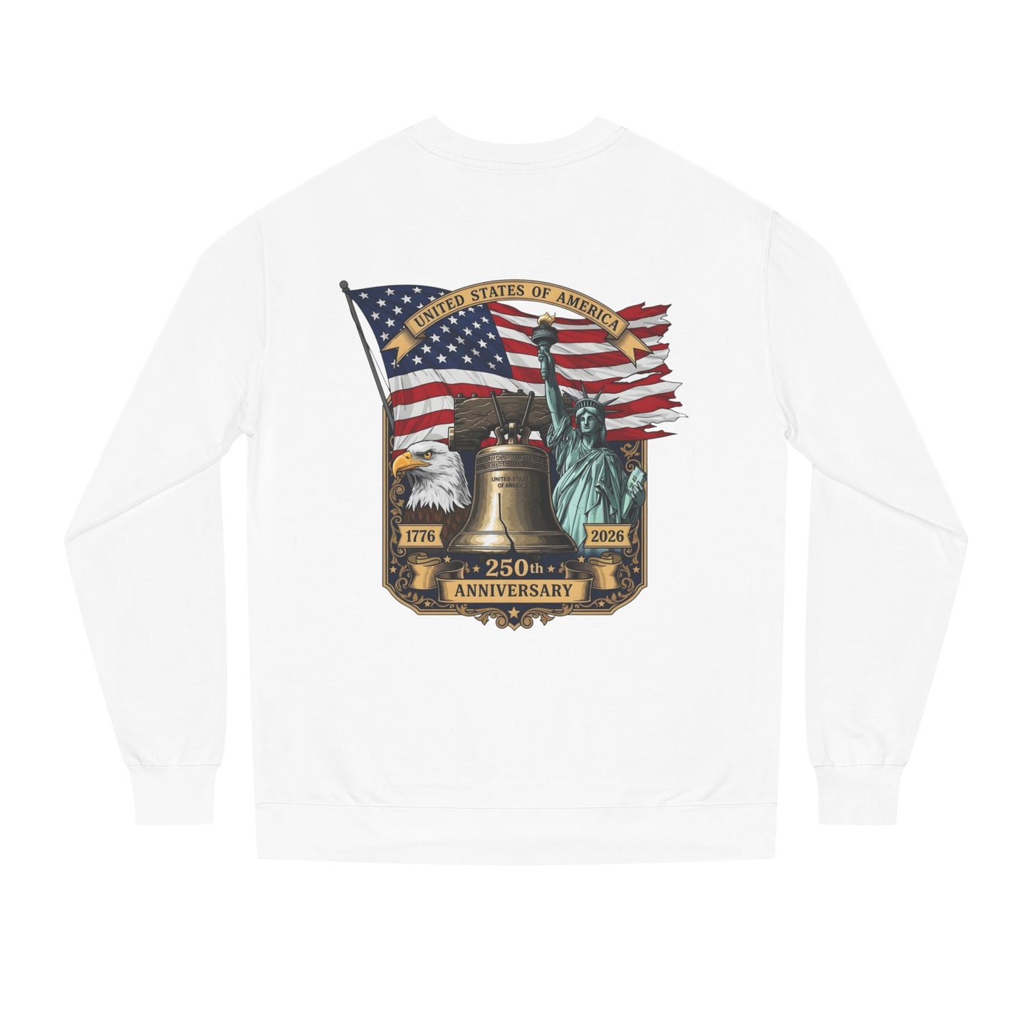 Liberty 250th Anniversary Sweatshirt — American Flag, Liberty Bell & Statue of Liberty Graphic