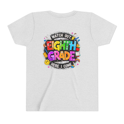 Eighth Grade Kids T‑Shirt — "Watch Out, Eighth Grade Here I Come" Back-to-School Tee
