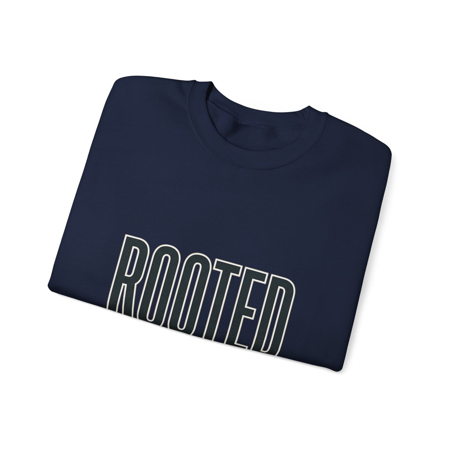 Rooted 'grounded in purpose' Sweatshirt | faith streetwear, bold type