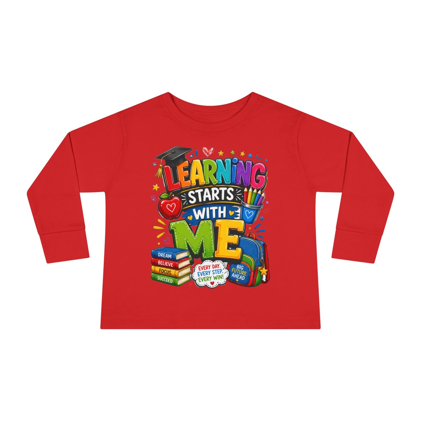 Toddler Long Sleeve Tee — "Learning Starts With Me" Back-to-School Shirt