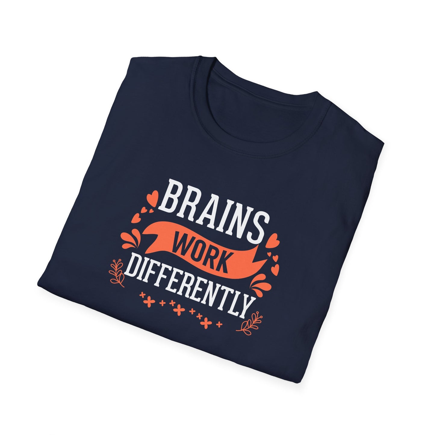 Brains Work Differently T-Shirt