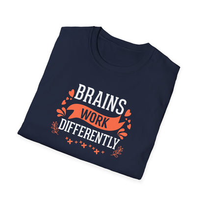 Brains Work Differently T-Shirt
