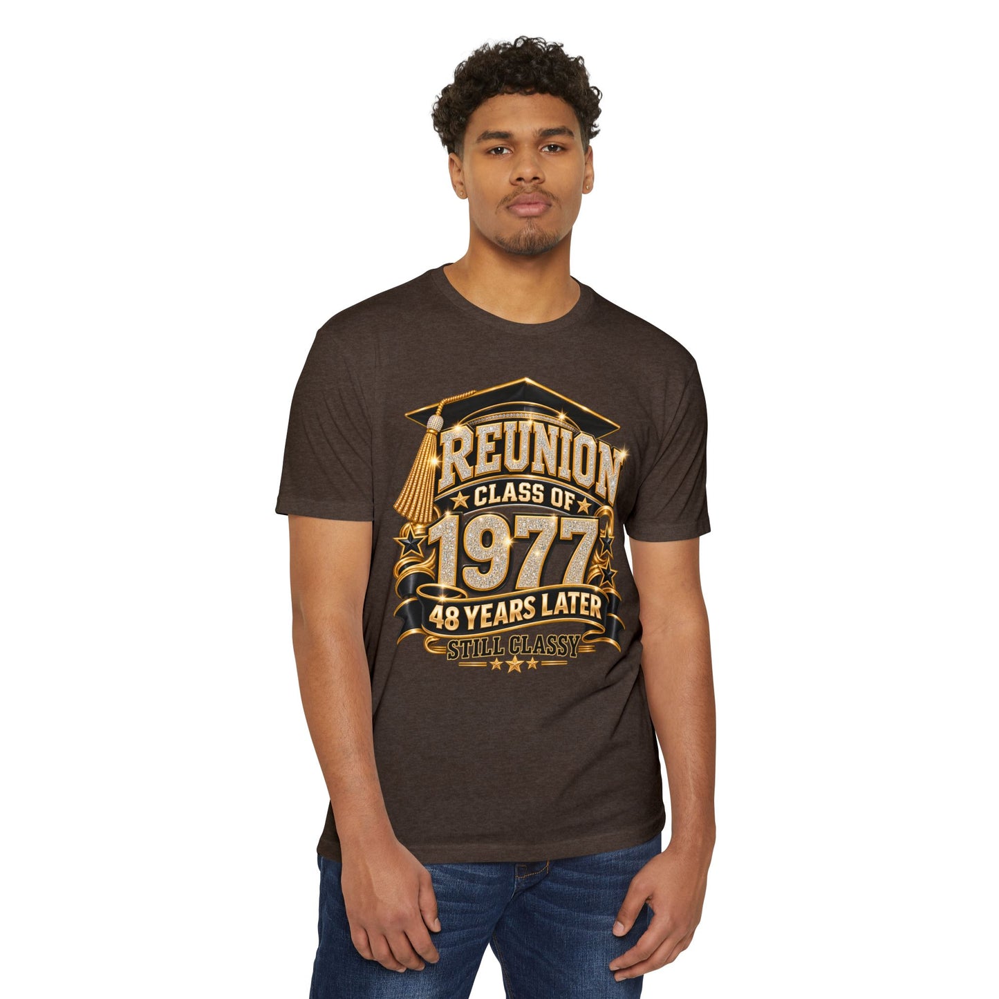 Class of 1977 Reunion T-Shirt — 48 Years Later Still Classy