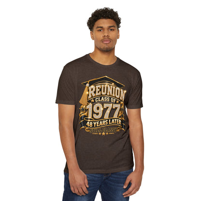 Class of 1977 Reunion T-Shirt — 48 Years Later Still Classy