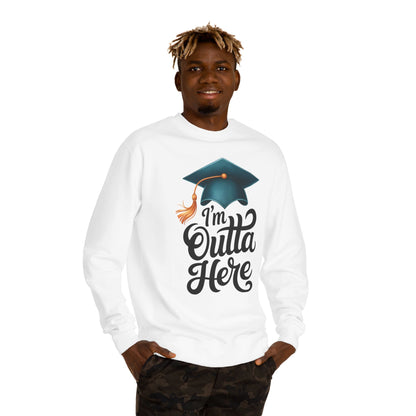 Graduation Crewneck Sweatshirt – “I’m Outta Here” Cap & Tassel Design