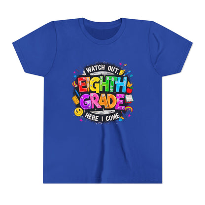 Eighth Grade Kids T‑Shirt — "Watch Out, Eighth Grade Here I Come" Back-to-School Tee