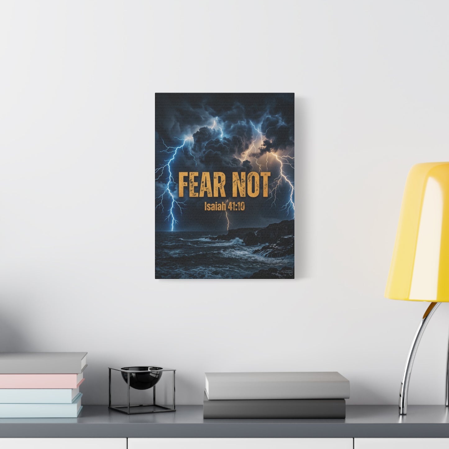 Fear Not - Isaiah 41:10 Canvas Wall Art