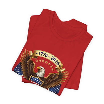 250th Anniversary USA Eagle T-Shirt — 1776–2026 Patriotic Tee
