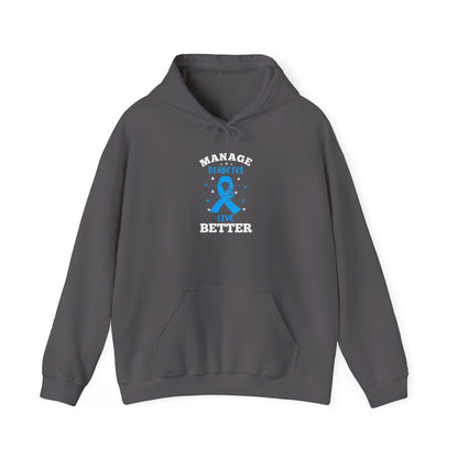 "Manage Diabetes Live Better"  Hoodie