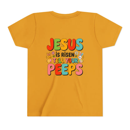 Youth Tee - "Jesus Is Risen, Tell Your Peeps" Easter Kids Shirt