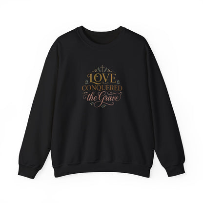 Love Conquered the Grave Crewneck Sweatshirt