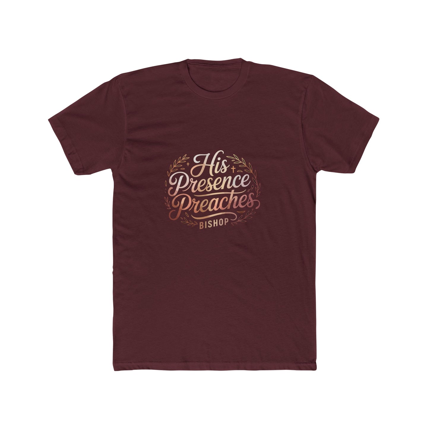 His Presence Preaches Tee — Christian Faith Graphic T‑Shirt