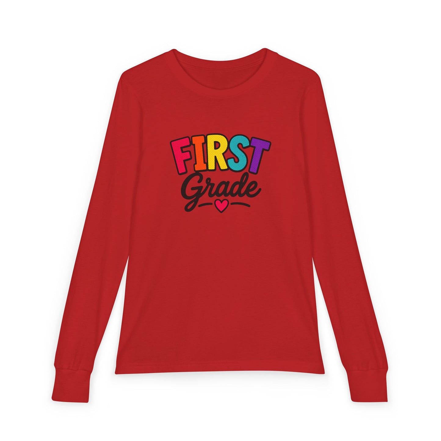 First Grade Kids Long Sleeve Tee — Colorful Back-to-School Shirt