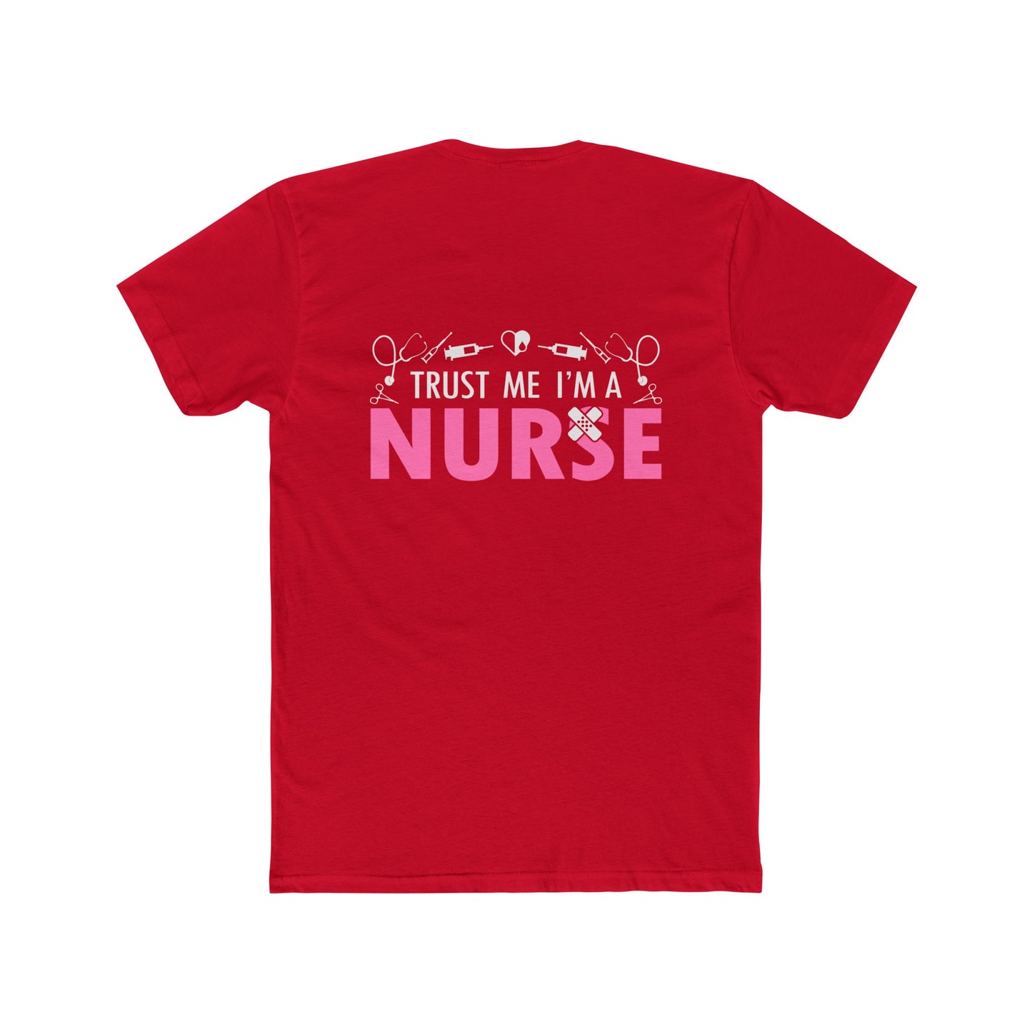 Trust Me I’m a Nurse T-Shirt — Funny Pink Nurse Tee for Healthcare Workers