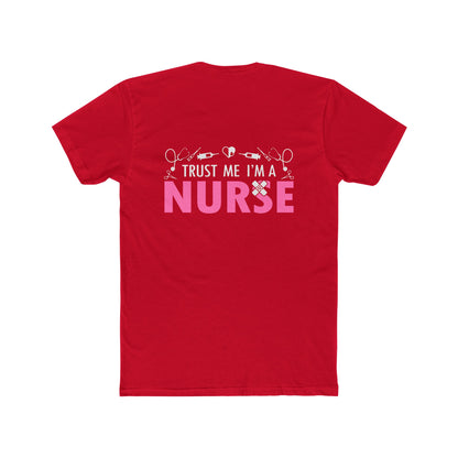 Trust Me I’m a Nurse T-Shirt — Funny Pink Nurse Tee for Healthcare Workers