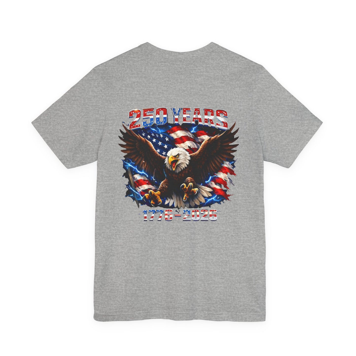 250 Years Bald Eagle American Flag T-Shirt — 1776–2026 Patriotic Tee