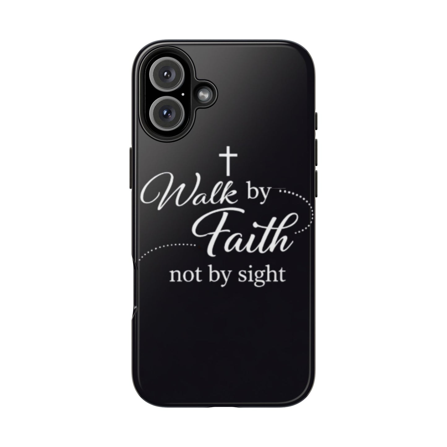 Walk by Faith Tough Phone Case – Christian Inspirational Scripture Design