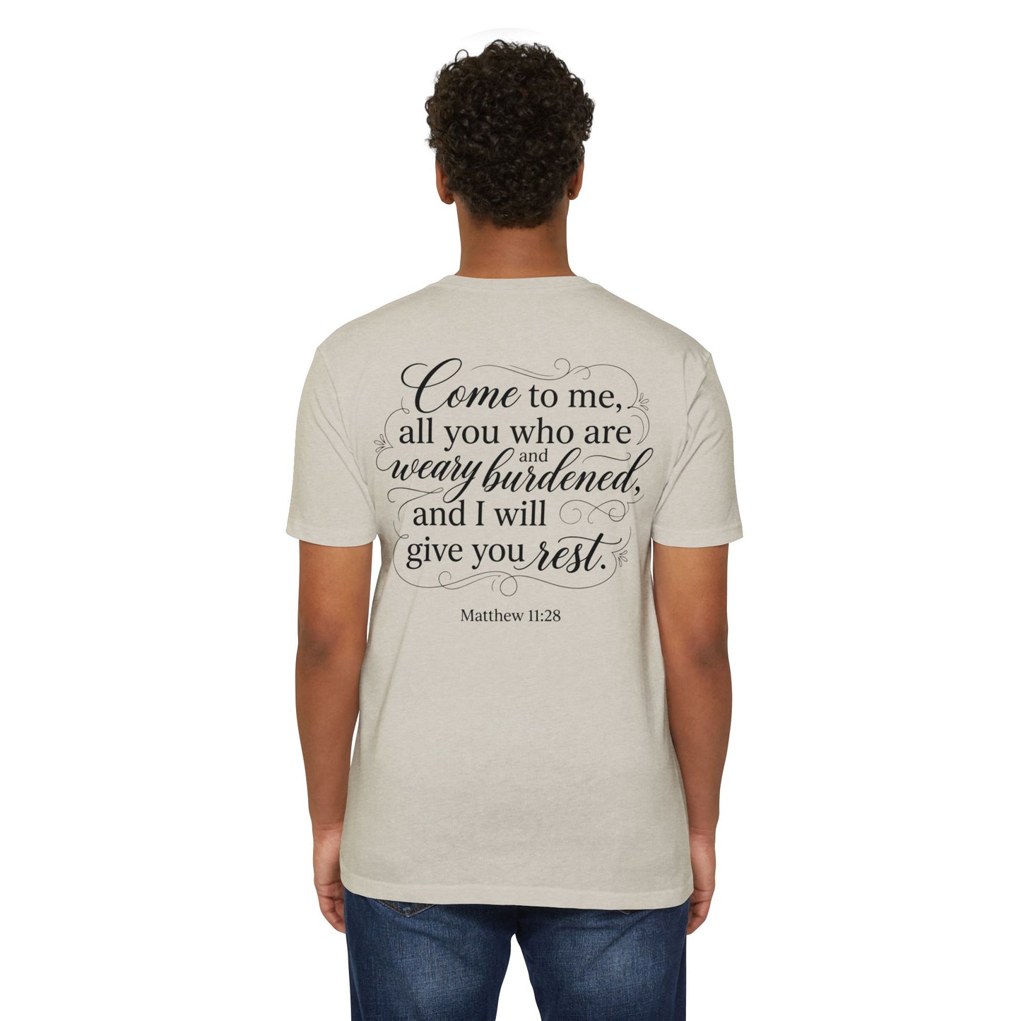 Christian Scripture T-Shirt — "Come to Me...I Will Give You Rest" (Matthew 11:28)