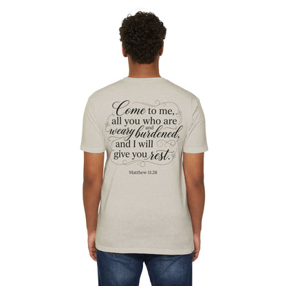 Christian Scripture T-Shirt — "Come to Me...I Will Give You Rest" (Matthew 11:28)
