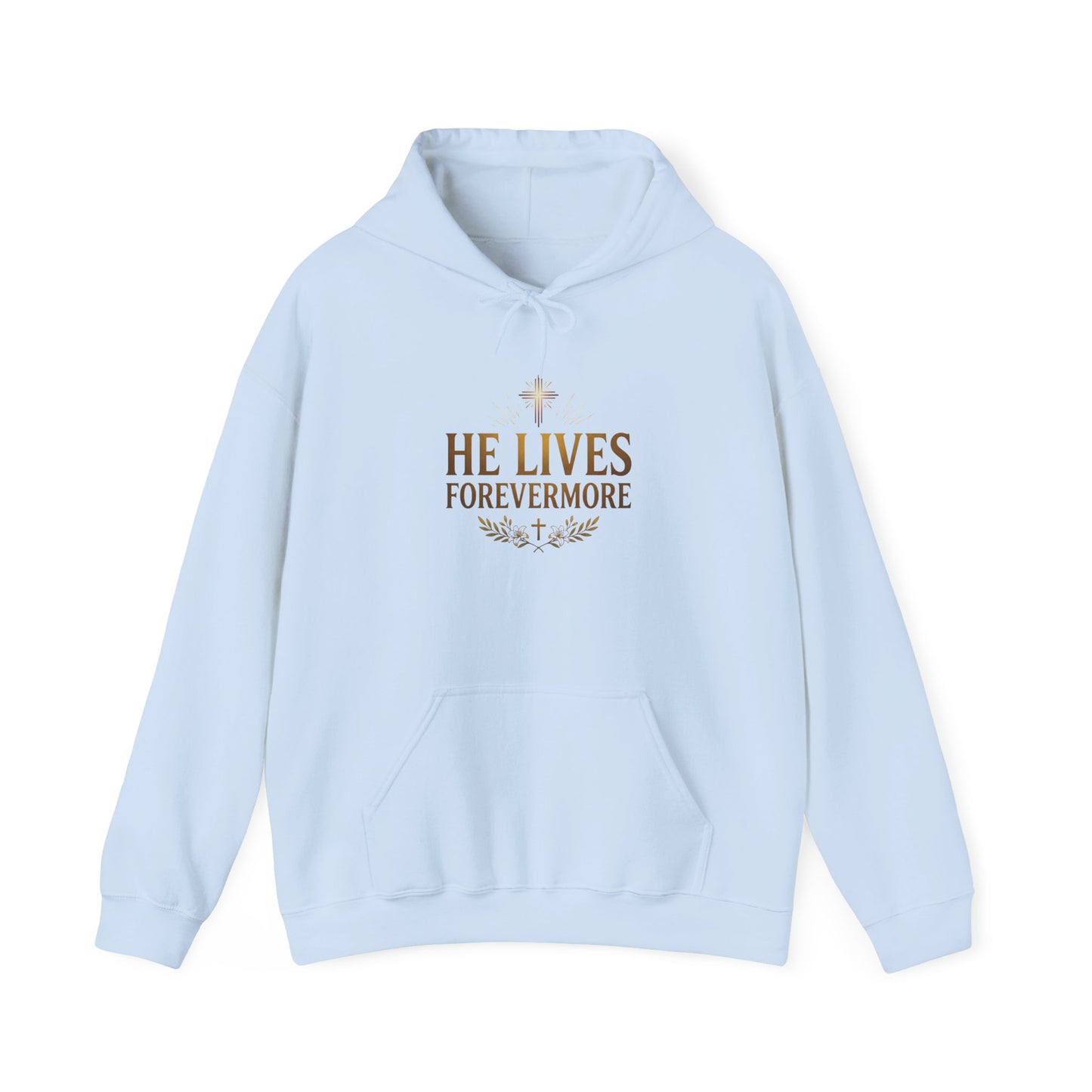He Lives Forevermore Hoodie