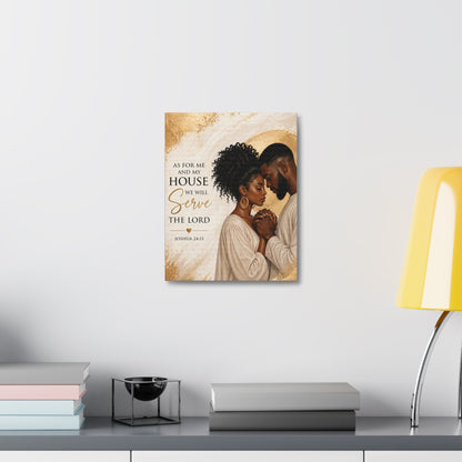 Canvas Wall Art — “As For Me And My House We Will Serve The Lord” (Joshua 24:15)