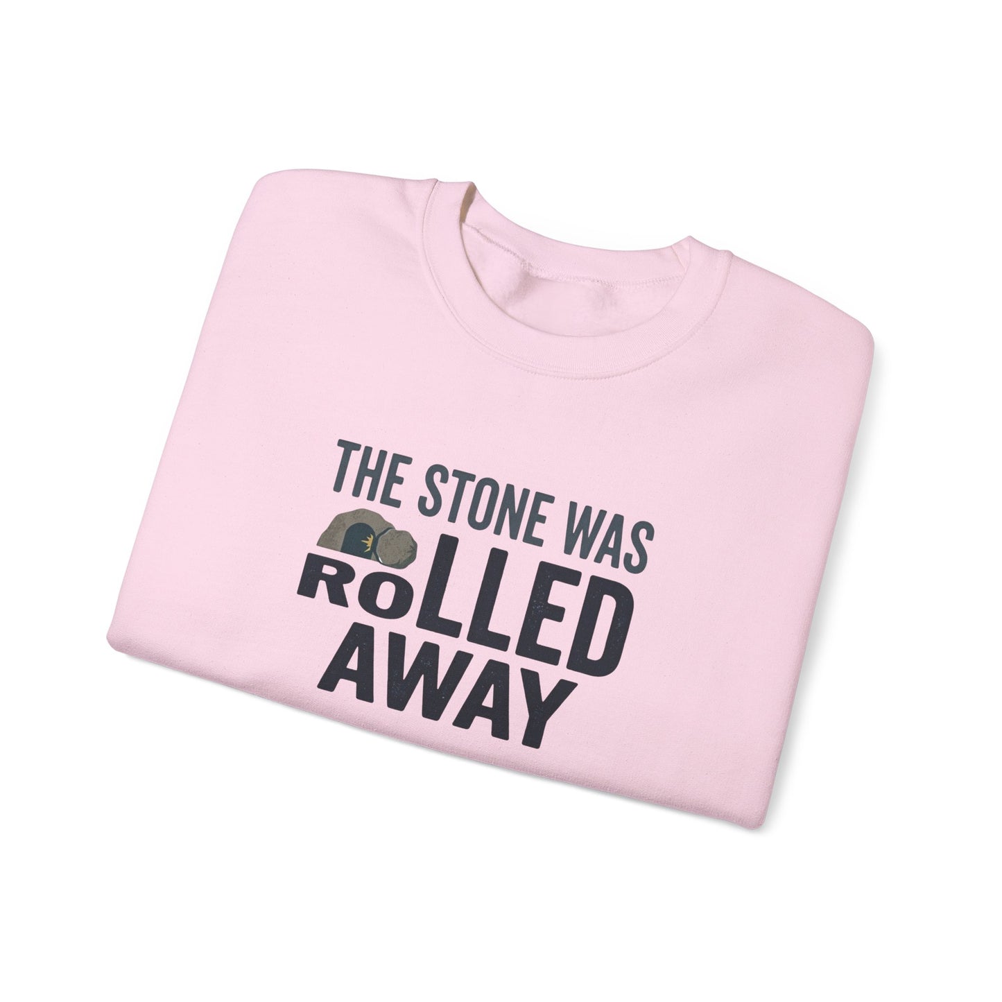 "The Stone Was Rolled Away" Crewneck Sweatshirt