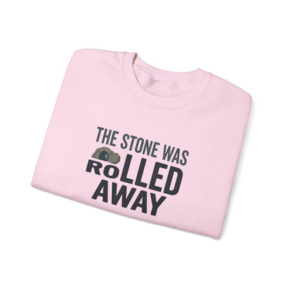 "The Stone Was Rolled Away" Crewneck Sweatshirt