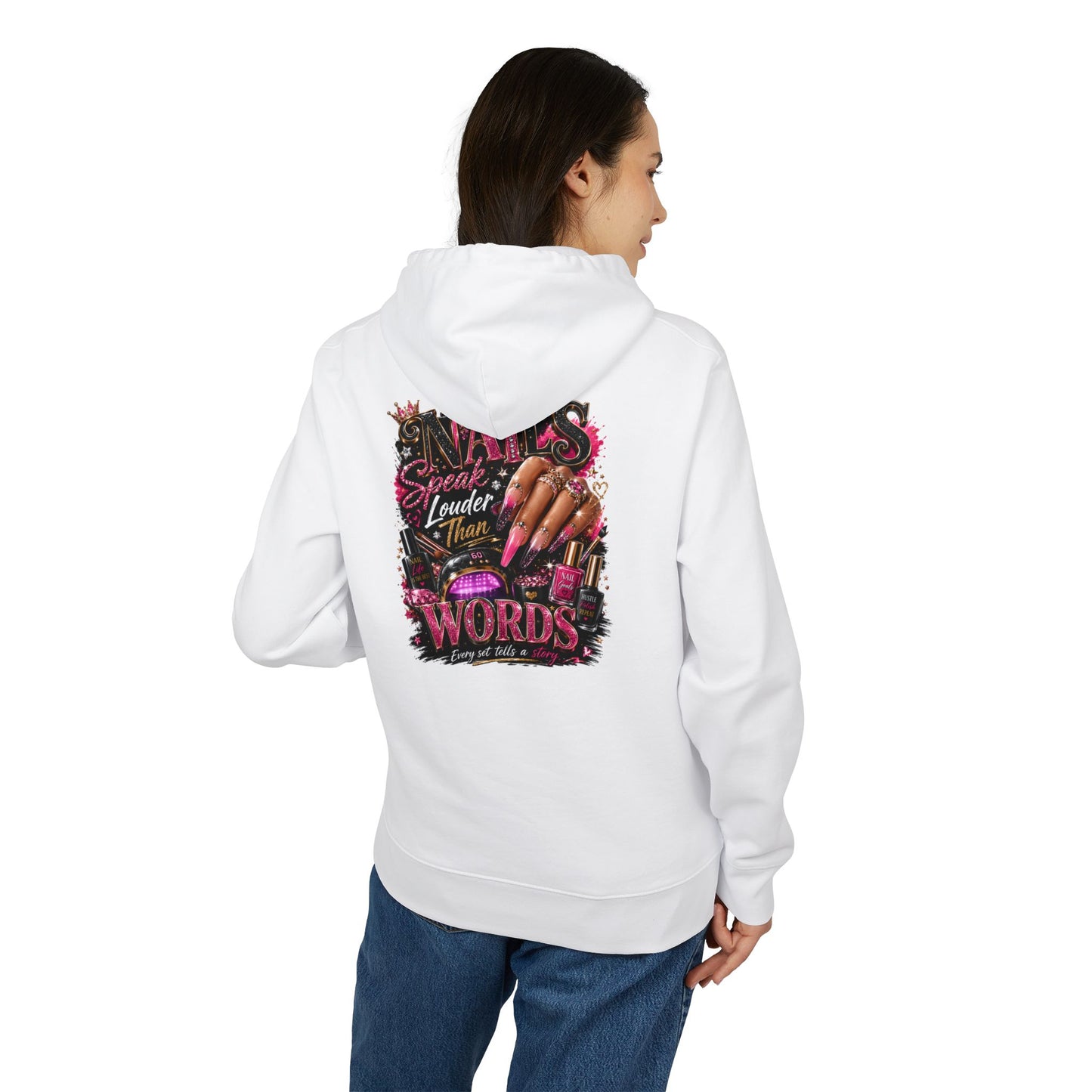 Hoodie — "Nails Speak Louder Than Words" Graphic Pullover