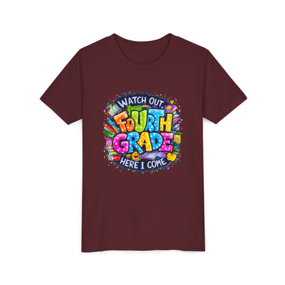 Fourth Grade T-Shirt — "Watch Out Fourth Grade Here I Come" Colorful Kids Back-to-School Tee