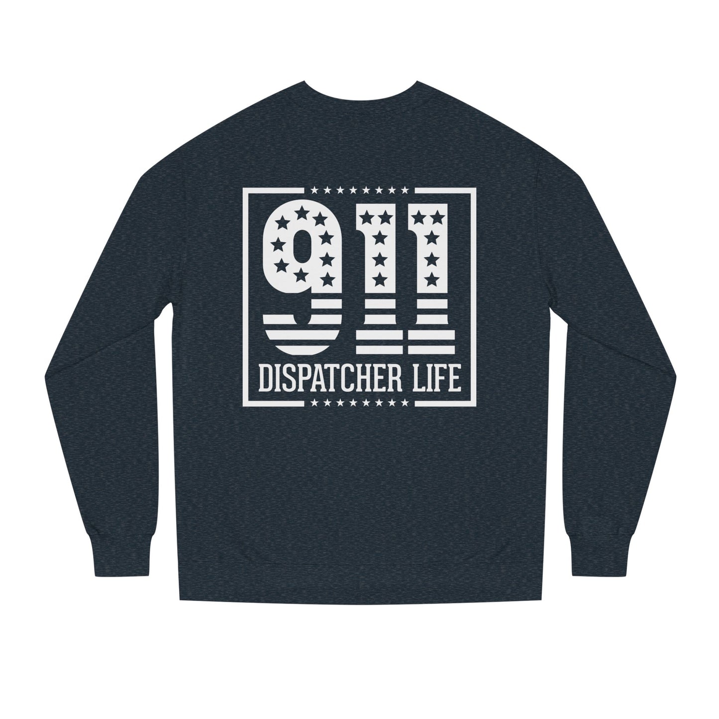 911 Dispatcher Life Sweatshirt — Proud Emergency Dispatcher Crewneck