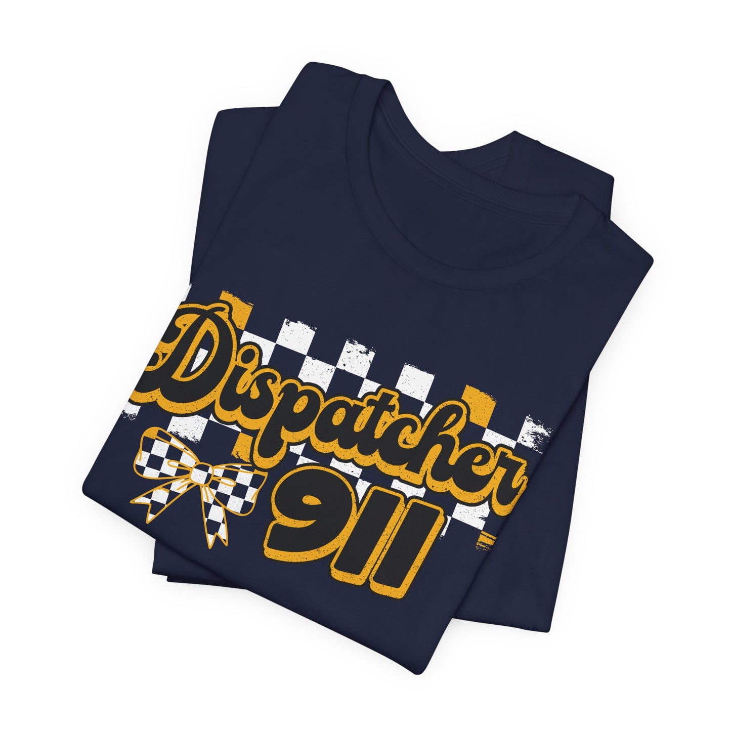 Dispatcher 911 Tee — Emergency Dispatcher Appreciation Shirt