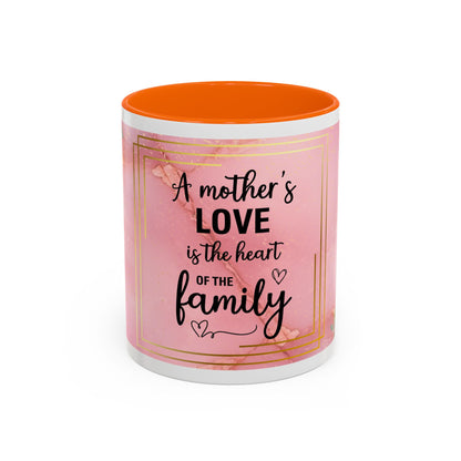 Mother’s Love Accent Coffee Mug — “A Mother's Love is the Heart of the Family” (Pink Floral, 11/15oz)