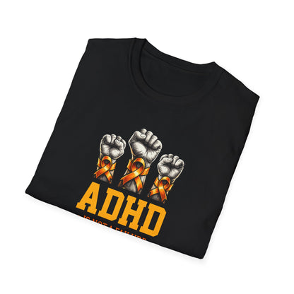 ADHD Is Not a Failure T-Shirt