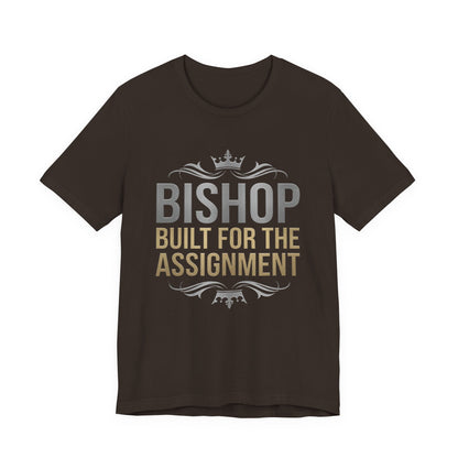 Bishop "Built for the Assignment" T-Shirt — Inspirational Church Leadership Tee