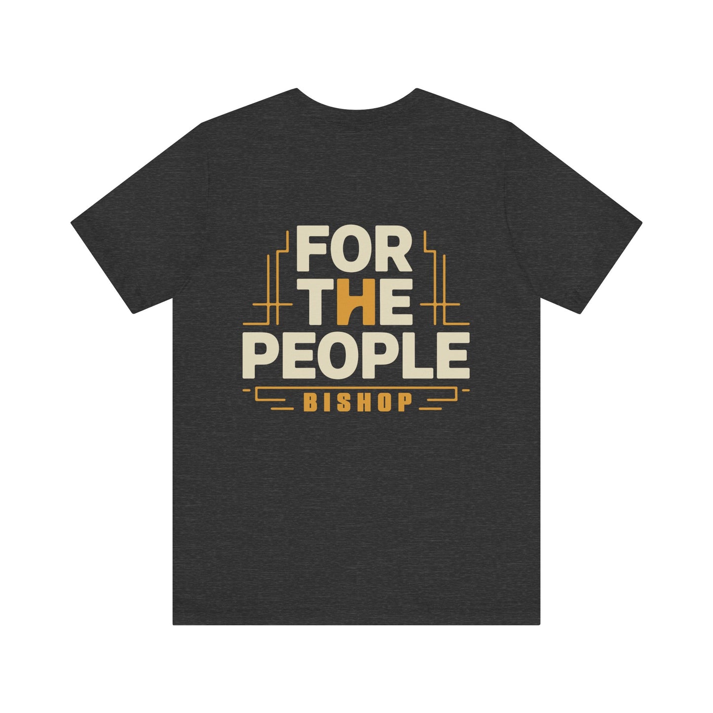 For The People Bishop T-Shirt — Retro Community Pride Tee