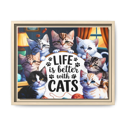 Framed Cat Canvas Wall Art — "Life Is Better With Cats" Matte Print
