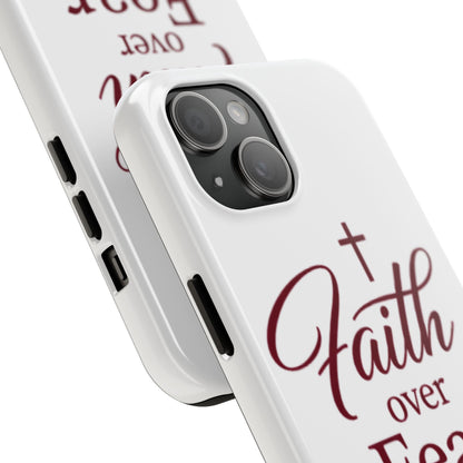 Faith Over Fear Tough Phone Case — Christian Inspirational Protective Phone Cover