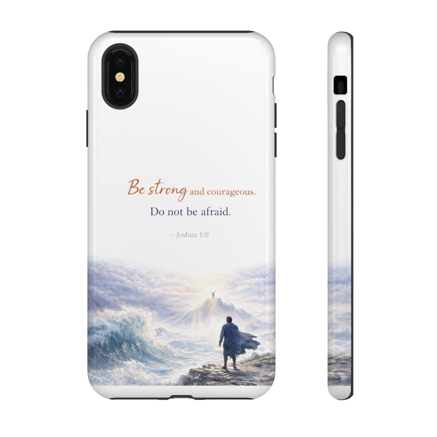 Inspirational 'Be Strong and Courageous' Phone Case