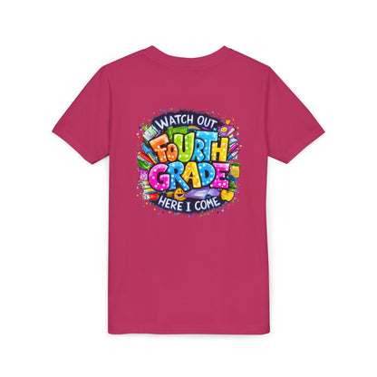 Fourth Grade T-Shirt — "Watch Out Fourth Grade Here I Come" Colorful Kids Back-to-School Tee