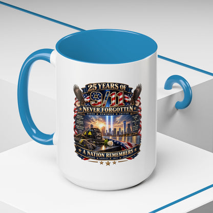 9/11 Memorial Coffee Mug — "25 Years of Never Forgotten" Patriot Tribute