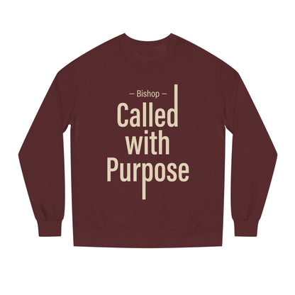 Called With Purpose Sweatshirt — Bishop Inspirational Crewneck