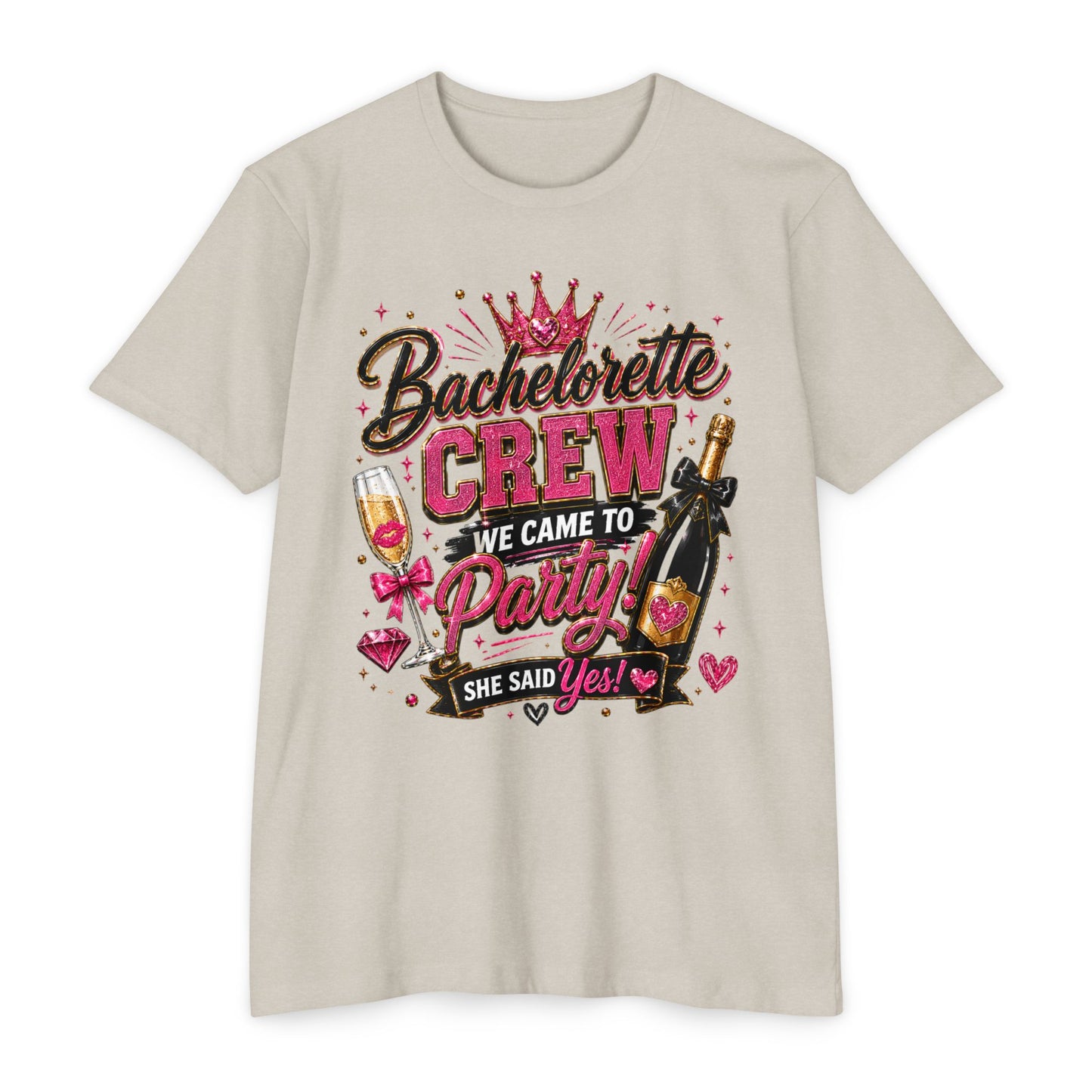 Bachelorette Crew T-Shirt - "We Came to Party! She Said Yes" Bridal Party Tee