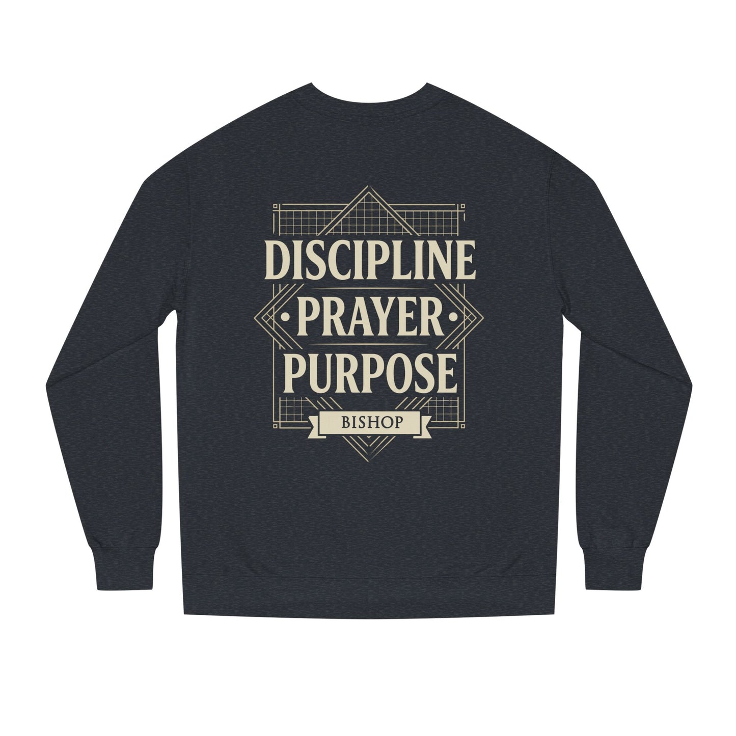 Crewneck Sweatshirt — "Discipline Prayer Purpose" Inspirational Faith Design
