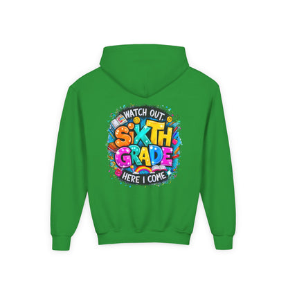 Sixth Grade Hoodie - "Watch Out, Sixth Grade Here I Come" Back-to-School Kids Sweatshirt