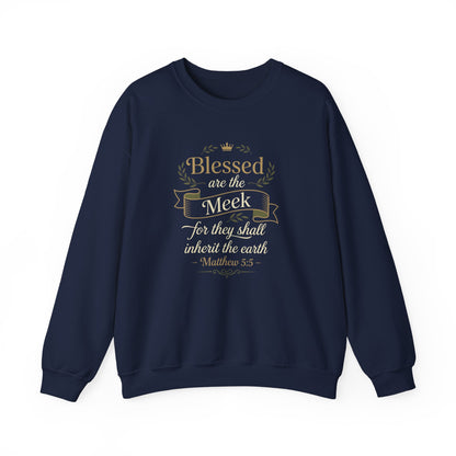 Blessed Are the Meek — Matthew 5:5 Sweatshirt