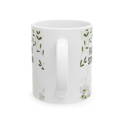 Faithful Mom Strong Woman Ceramic Mug